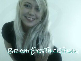 BrightEyesThickThighs