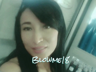 Blowme18