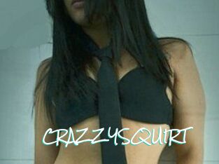 CRAZZYSQUIRT