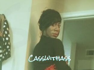 Casswithass