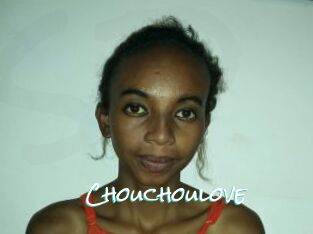 Chouchoulove