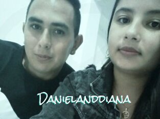 Danielanddiana