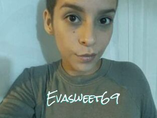 Evasweet69