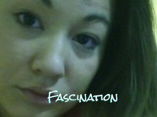 Fascination