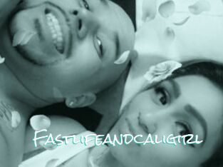 Fastlifeandcaligirl