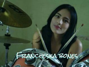 Francheska_bones