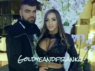 Goldyeandfranko