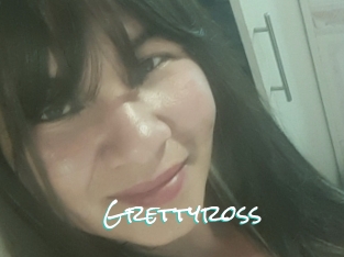 Grettyross