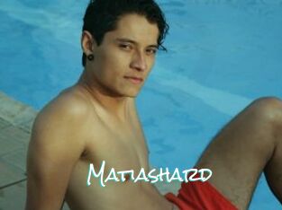 Matiashard