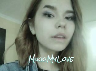 MikkiMyLove