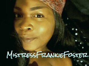 MistressFrankieFoster