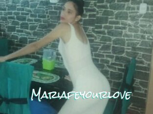 Mariafeyourlove