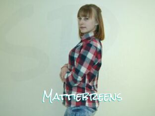 Mattiebreens