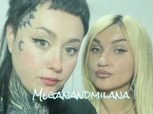 Meganandmilana