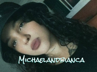 Michaelandbianca