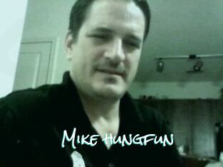 Mike_hungfun