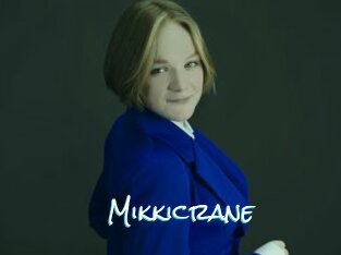 Mikkicrane