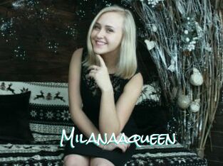 Milanaaqueen