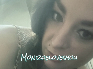 Monroelovesyou