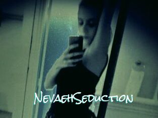 NevaehSeduction