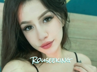 Rouseeking