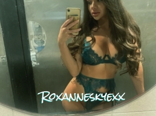 Roxanneskyexx