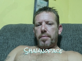 Shawnoface