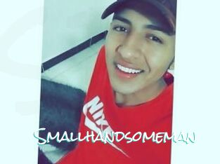 Smallhandsomeman