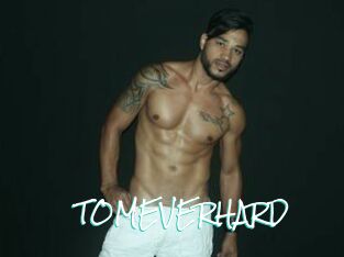 TOMEVERHARD