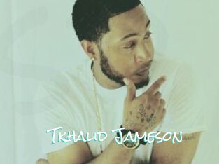 Tkhalid_Jameson