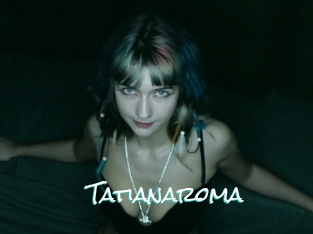 Tatianaroma