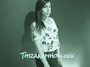 Thrannyhollxxx