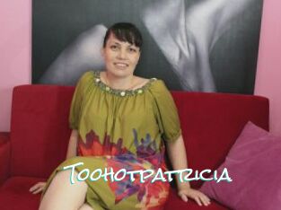 Toohotpatricia