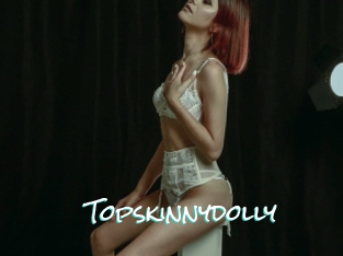 Topskinnydolly