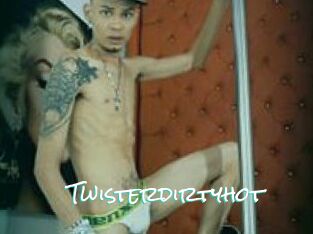 Twisterdirtyhot