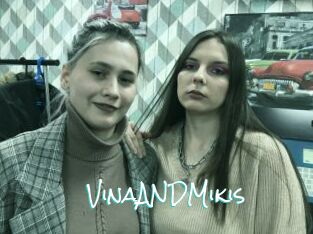 VinaANDMikis