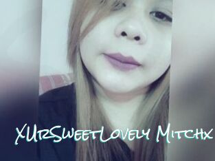 XUrSweetLovely_Mitchx