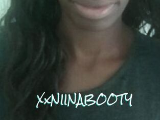 XxNIINABOOTY